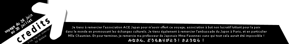 Remerciements à  ACE Japan, l'ambassade du Japon et Mme Favennec